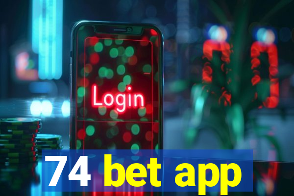 74 bet app